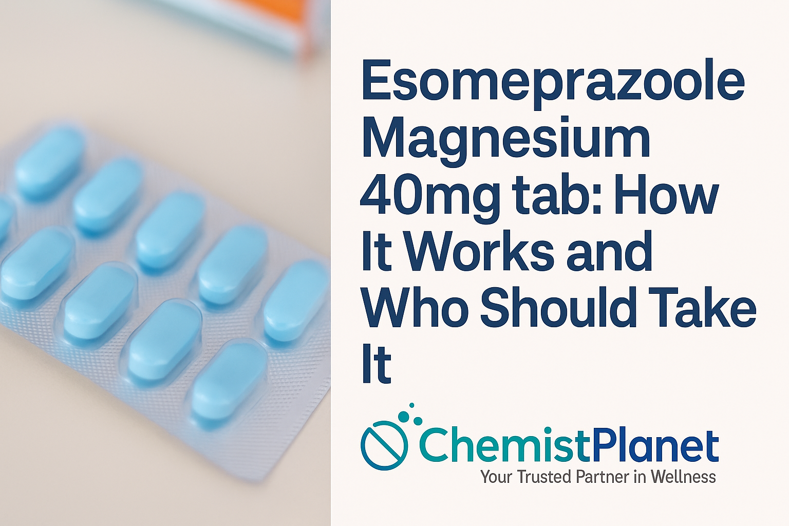 Esomeprazole Magnesium 40mg: How It Works and Who Should Take It